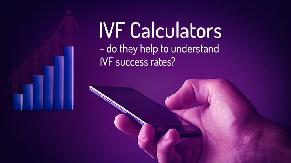Calculateur de FIV – aident-elles à comprendre les taux de réussite de la FIV ?